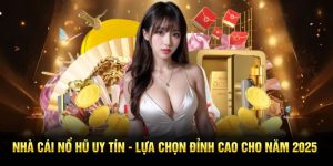 Nhà Cái Nổ Hũ Uy Tín